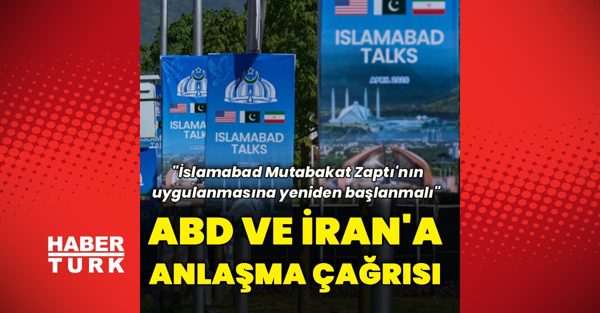 ABD ve İran'a anlaşma çağrısı