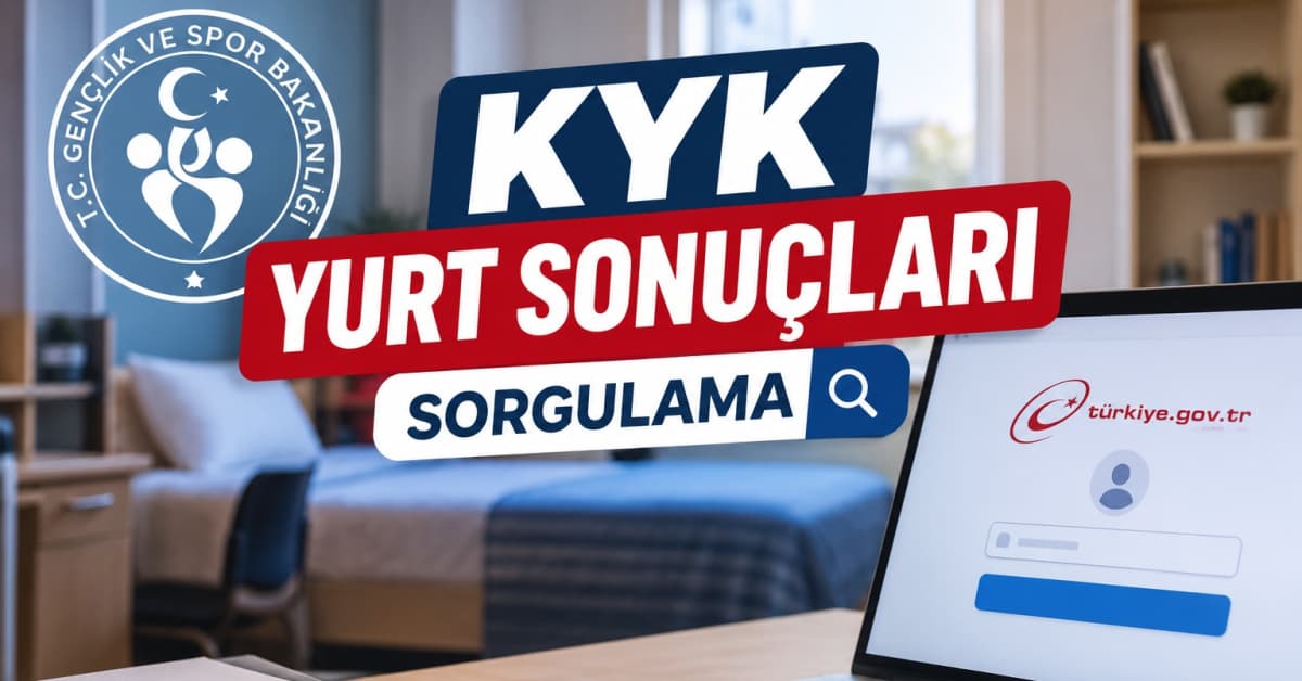 KYK yurt sonuçları açıklandı
