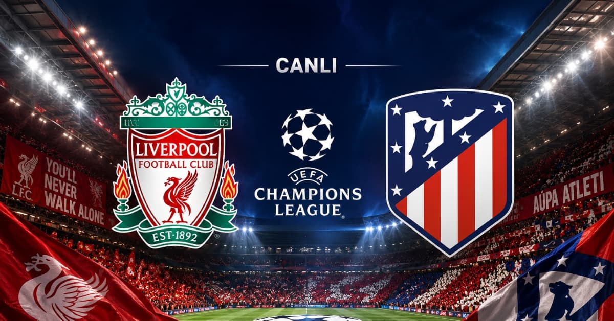 Liverpool-Atletico Madrid maçı hangi kanalda?