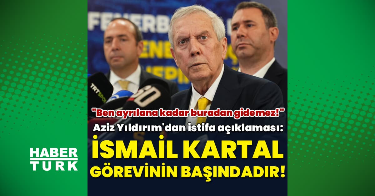 Aziz Yıldırım'dan İsmail Kartal açıklaması!