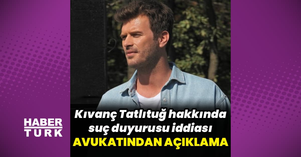 Tatlıtuğ'un avukatından açıklama