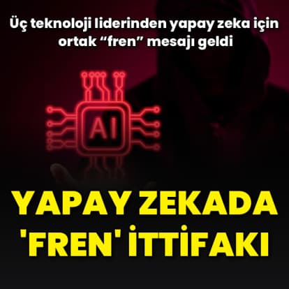 Yapay zekada ‘fren’ ittifakı