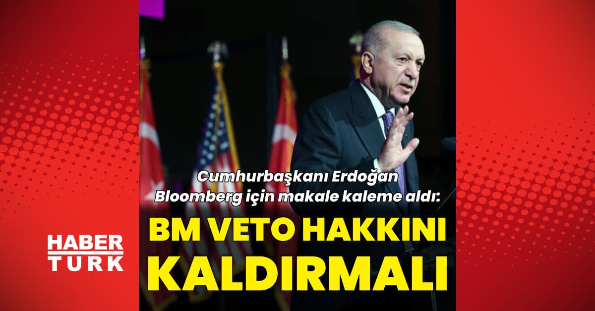 Cumhurbaşkanı Erdoğan Bloomberg için yazdı