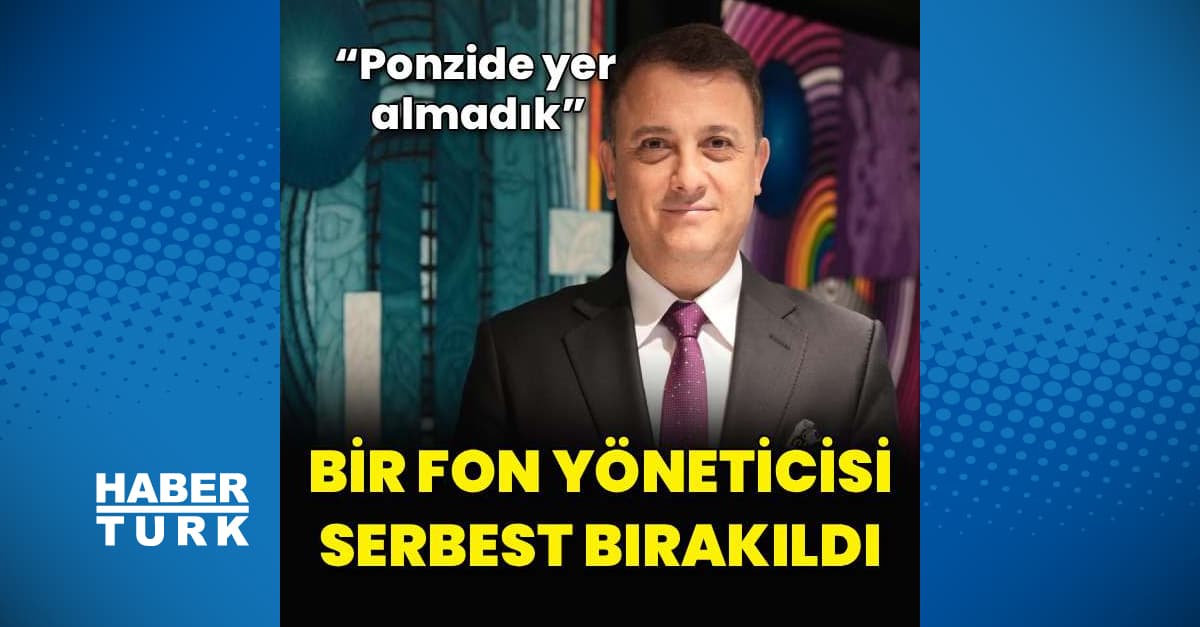 Bir fon yöneticisi serbest bırakıldı