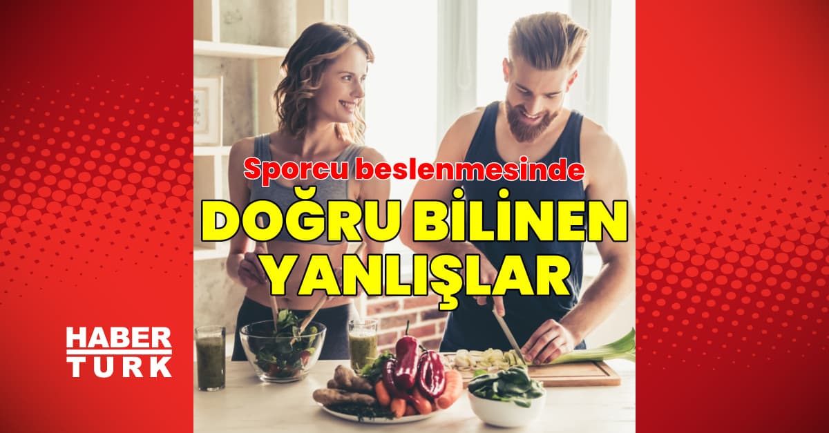 Sporcu beslenmesi ile ilgili doğru bilinen yanlışlar