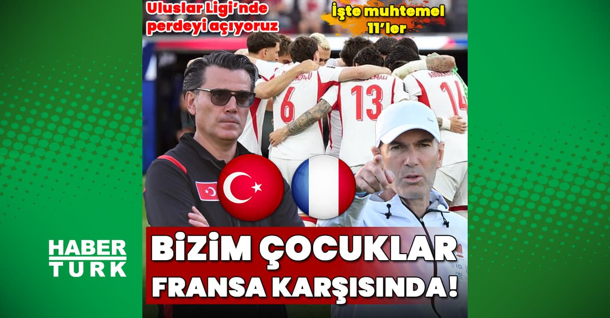 Milliler, Fransa karşısında!