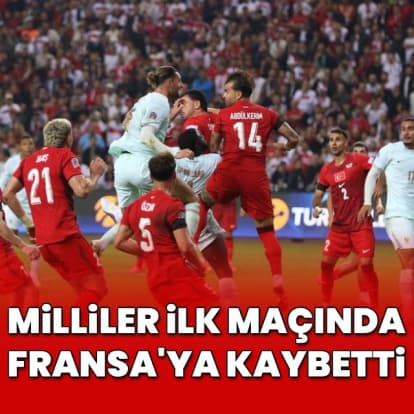 Milliler Kocaeli'de Fransa'ya mağlup oldu