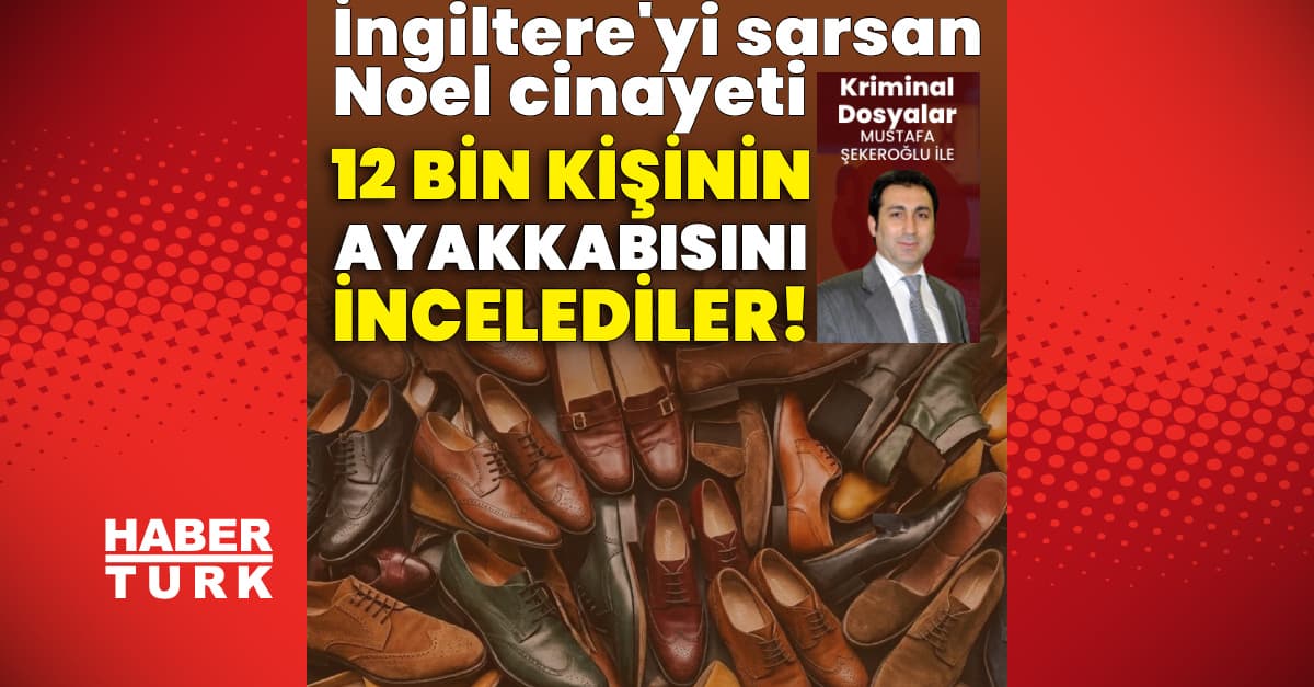 İngiltere'yi sarsan Noel cinayeti! 12 bin kişinin ayakkabısına baktılar!