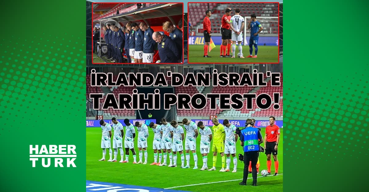 İrlanda'dan İsrail'e tarihi Gazze protestosu!