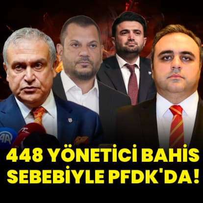 Bahis oynayan kulüp yöneticileri PFDK'da!