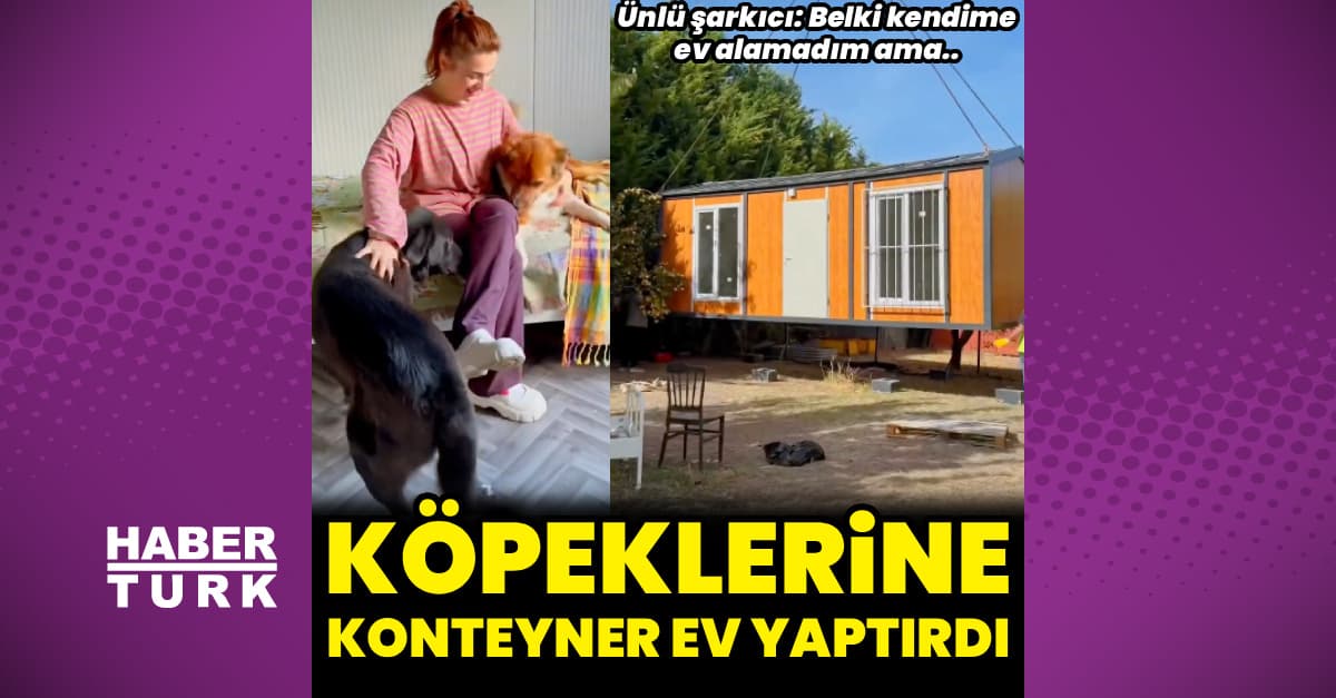 Ünlü şarkıcı köpeklerine ev yaptırdı