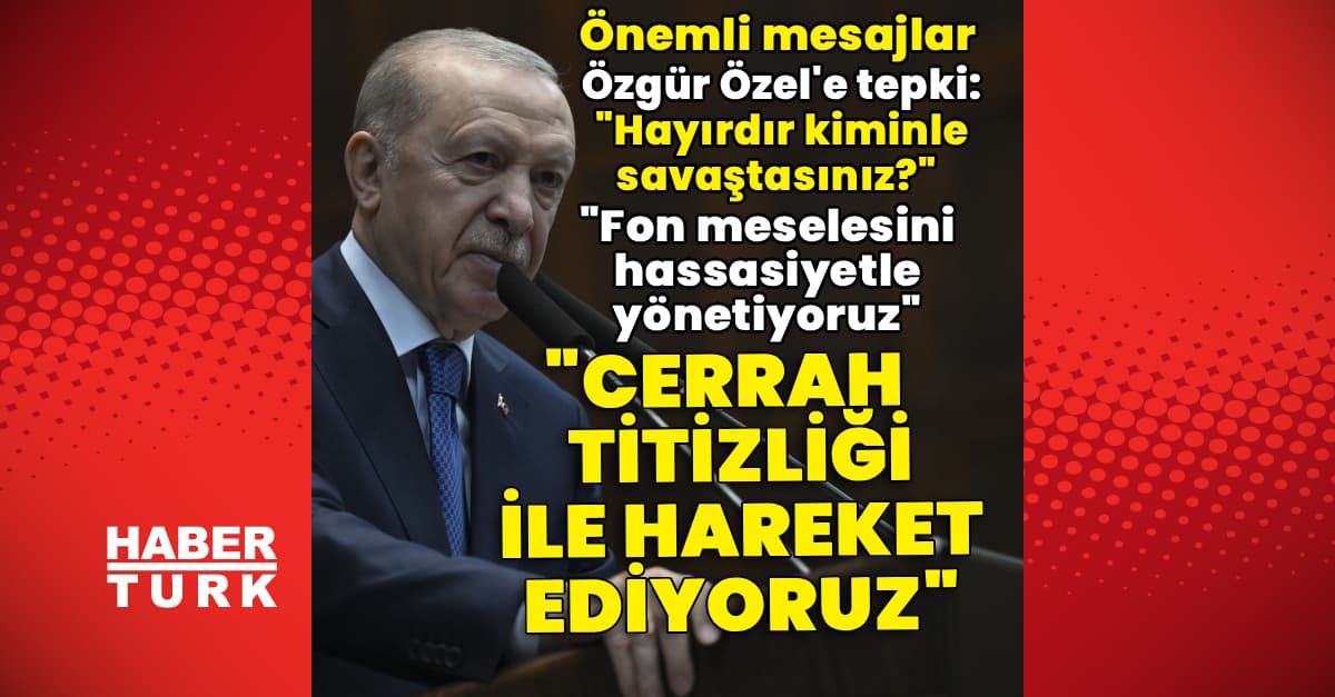 Cumhurbaşkanı Erdoğan'dan açıklamalar