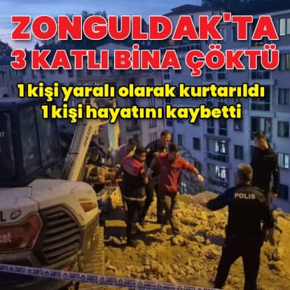 Zonguldak'ta bina çöktü: 1 ölü