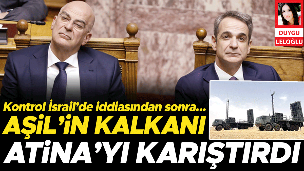 Kontrol İsrail’de iddiasından sonra... Aşil’in Kalkanı Atina’yı karıştırdı
