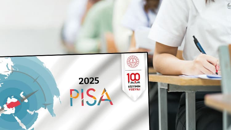 ‘PISA’da Türkiye övgüsü