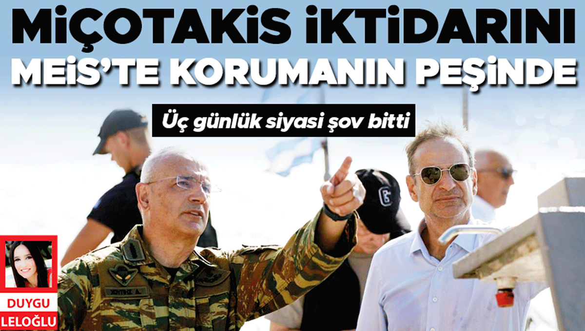 Üç günlük siyasi şov bitti! Miçotakis iktidarını Meis’te korumanın peşinde