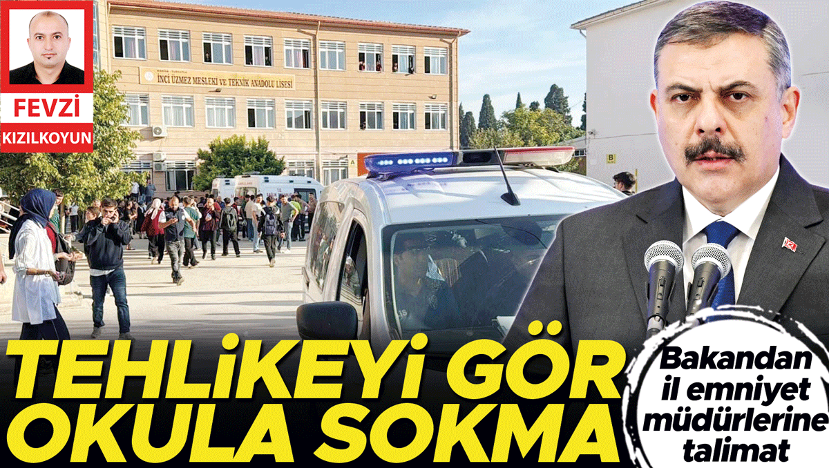 Bakan Çiftçi’den okul güvenliği talimatı: Tehlike kapıya gelmeden önlem alın