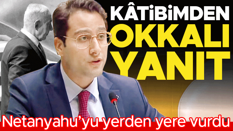 Netanyahu’ya yanıt Türkiye’nin 3. katibinden