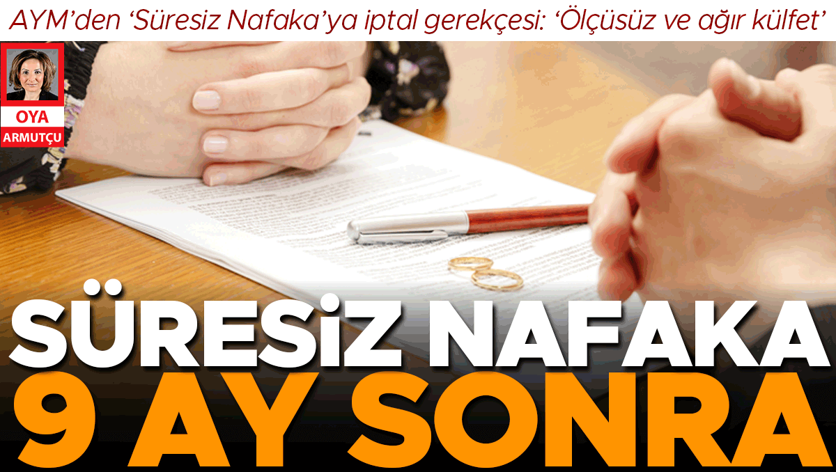 AYM’den ‘süresiz nafaka’ya iptal gerekçesi: ‘Ölçüsüz ve ağır külfet’