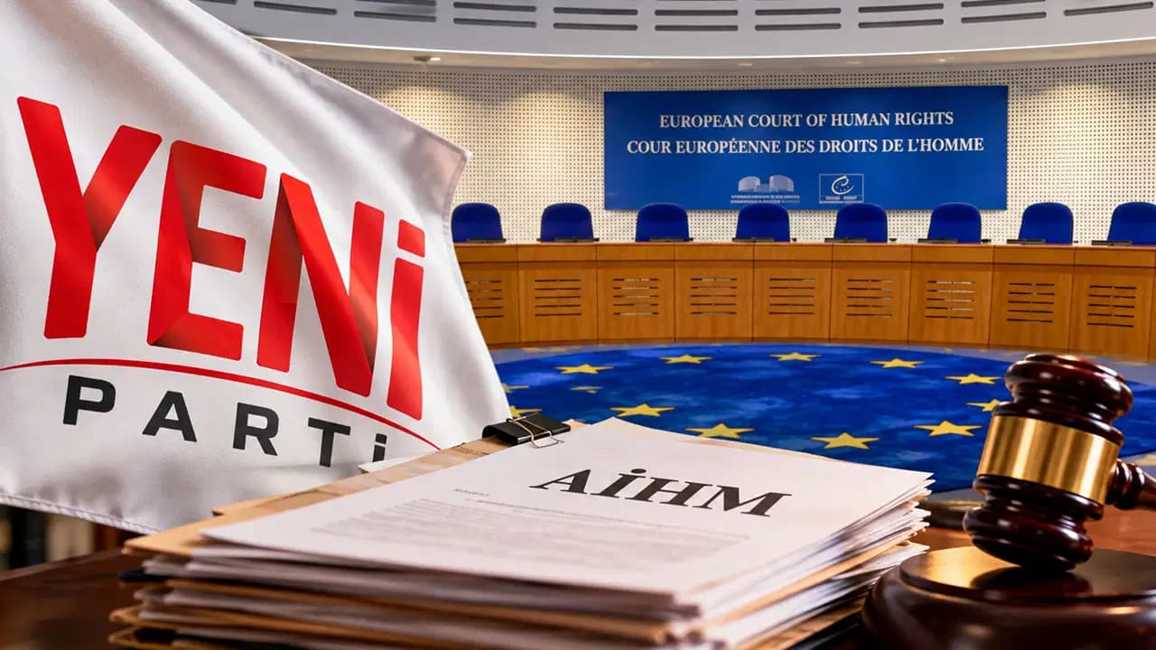 YENİ Parti'den mutlak butlan kararına karşı AİHM hamlesi: Yargıtay beklenmeyecek